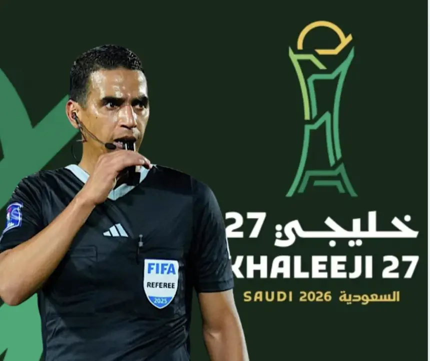 سابقة تاريخية.. الاتحاد السعودي يطلب رسمياً رباعياً تحكيمياً مغربياً لإدارة مباريات "خليجي 27"